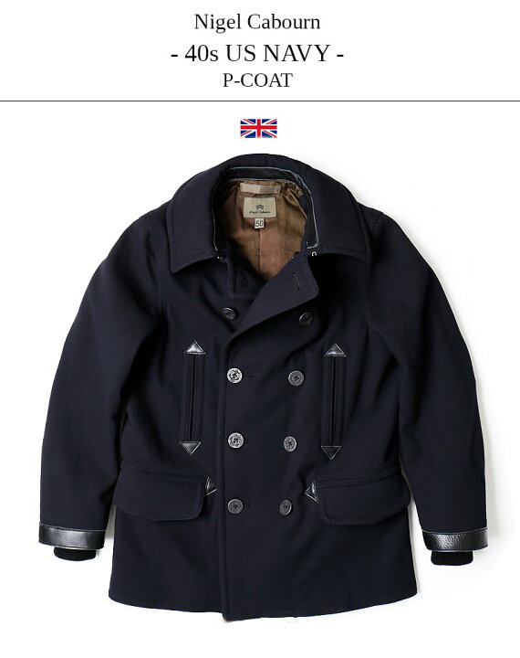 楽天市場】Nigel Cabourn/ナイジェル・ケーボン 40s US NAVY P-COAT 