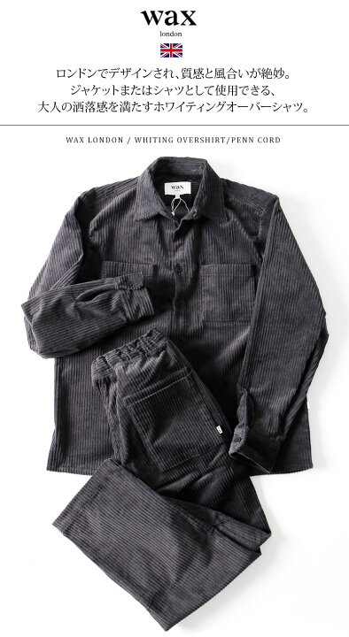 楽天市場】Wax London/ワックスロンドン WHITING OVERSHIRT/PENN CORD 