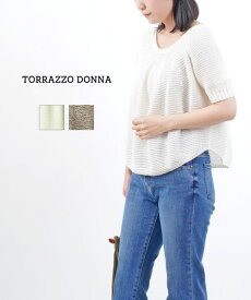 【4/27 9:59までポイント10倍】トラッゾドンナ TORRAZZO DONNA コットン ポリエステル 半袖 プルオーバーニット outlet ・64-6466-1221401(レディース)