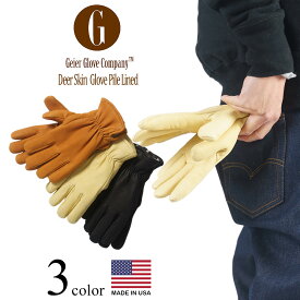 【クーポン配布中】ガイヤーグローブ GEIER GLOVE #204ES ディアスキン レザーグローブ パイルライン (米国製 アメリカ製 Deerskin Glove Pile Lined 革手袋）