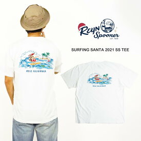 レインスプーナー REYN SPOONER 半袖 Tシャツサーフィンサンタ 2021（メンズ S-XXL クリスマス 限定柄）