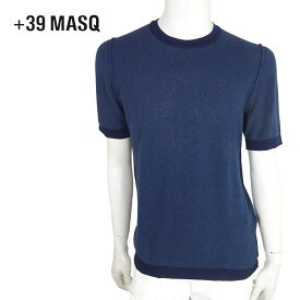 【60%OFF】+39 masq (マスク) ニットTシャツ [メンズ] 6401【NVY(1898)／S・M・Lサイズ】ネイビー クルーネック Tシャツ コットンニット イタリア製