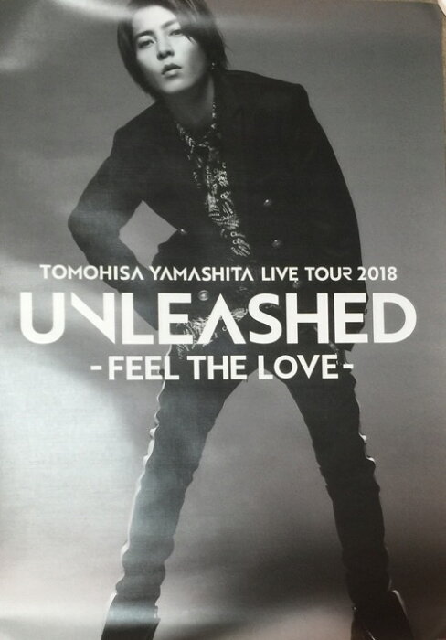 楽天市場 新品 山下智久 山ｐ ポスター Tomohisa Yamashita Live Tour 18 Unleashed Feel The Love 最新コンサート会場販売グッズ Janipark Shop アウトレット