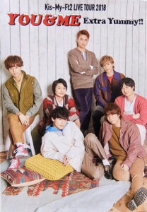 yViz Kis-My-FT2 (LX}C)EEy|X^[zEWE2018~RuKis-My-Ft2 LIVE TOUR 2018@YOU&ME Extra YummyIvEZ h[ŐVRT[g̔E