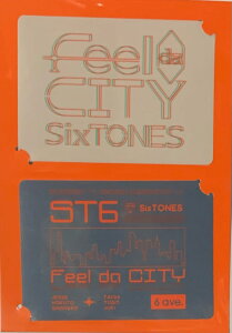 �y�V�i�z2022 SixTONES �i�X�g�[���Y)�E�y�c�A�[�X�e�b�J�[�z�E�@Feel da CITY�@�S���A���[�i�c�A�[�@�ŐV�R���T�[�g�̔��O�b�Y