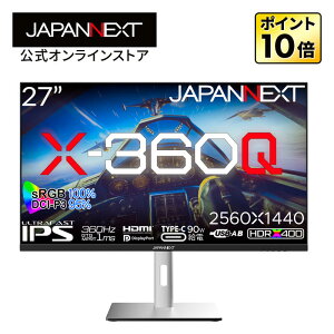 JAPANNEXT 27C` ULTRA FAST IPSpl 360HzΉ WQHD(2560x1440)𑜓x Q[~Oj^[ JN-27IPS360WQHDR-HSP(X-360Q) HDMI2.1 DP2.1 USB Type-C(ő90Wd) 1ms(GTG/MPRT) sRGB:100% DCI-P3:95% HDR400 WplN