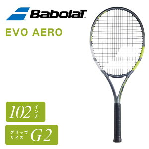 �o�{�� Babolat EVO AERO �G�{�A�G�� G2 �d�� �e�j�X���P�b�g �t���[�� 102�����C���` 275g �X�s�� �p���[ ���S�� ������ �G�A�n���h���^�b�` �E�[�t�@�[�V�X�e�� �O���t�@�C�g