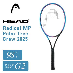 �w�b�h HEAD Radical MP Palm Tree Crew 2025 ���W�J�� �G���s�[ �p�[���c���[�N���[ G2 �d�� �e�j�X���P�b�g �t���[�� 98�����C���` 300g Auxetic 2.0 Graphene Inside ���胂�f�� 231615