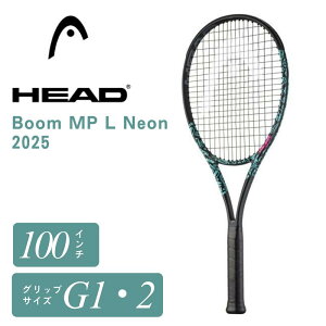 �w�b�h HEAD Boom MP L Neon 2025 �u�[�� �G���s�[ �G�� �l�I�� G1 G2 �d�� �e�j�X���P�b�g �t���[�� 100�����C���` 270g Auxetic 2.0 MORPH BEAM ���胂�f�� Graphene Inside 231655
