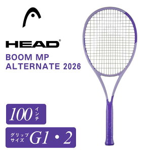 �w�b�h HEAD BOOM MP ALTERNATE 2026 �u�[�� �G���s�[ �I���^�l�[�g G1 G2 �d�� �e�j�X���P�b�g �t���[�� 100�����C���` 295g Auxetic 2.0 Hy-Bor Morph Beam ���胂�f�� 232406