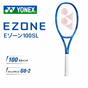 YONEX ���l�b�N�X �e�j�X ���P�b�g �d���e�j�X EZONE E�]�[��100SL �X�s�[�h speed �p���[ ���� ������ ������ ���� ���� ���Z �����Y ���f�B�[�X �W���j�A �R���g���[�� 270g 100�����C���` 27inch 08ez100