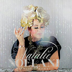 【新品】Hawaiian ハワイアン CDNatalie Ai Kamauu/Noelaniナタリー・アイ・カマウウ