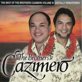 【中古】Hawaiian ハワイアン Hula CDBrother Cazimero /The Best Brother Cazimero IIIブラザーズ・カジメロ