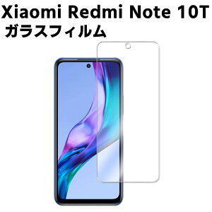 Xiaomi Redmi Note 10T KX tیtB KXtB ώw  \ʍdx 9H/0.3mmKX̗p 2.5D EhGbWH tKXtB