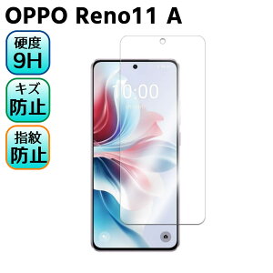 OPPO Reno11 A CPH2603 KX tیtB KXtB ώw  \ʍdx 9H/0.3mmKX̗p 2.5D EhGbWH tKXtB