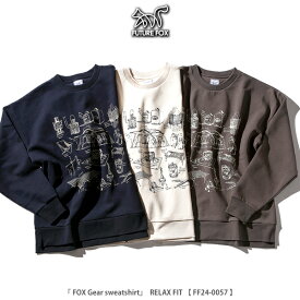 FUTURE FOX FOX- GEAR フューチャーフォックス ギア トレーナー プリント スウェット オリジナル（メンズ）新作 FUTURE FOX APPAREL 正規品 「ネイビー/紺/ホワイト/キナリ/アイボリー/チャコール/グレージュ/グレー」「M/L」【FF24-0057】