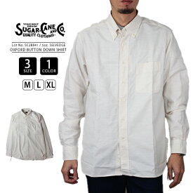 【送料無料】シュガーケーン シャツ SUGAR CANE 5oz. SELVEDGE OXFORD BUTTON DOWN SHIRT SC28841 1014