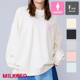 【 MILKFED. ミルクフェド 】 DRIP LOGO BIG SWEAT TOP MILKFED. ドリップ ロゴ ビッグ スウェット 103231012005 / MILKFED.　ミルクフェド スウェット トレーナー ドリップロゴ ロゴ バックプリント 裏毛 ビッグサイズ　オーバーサイズ 23SPRING