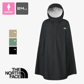 【 THE NORTH FACE ザ・ノース・フェイス 】 Access Poncho アクセス ポンチョ NP12531 / レインポンチョ レインコート レインウェア ナイロンジャケット アウター 雨具 雨カッパ 雨合羽 防水 アウトドア フード レディース ウィメンズ 2025SPRING/