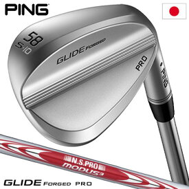 PING GLIDE FORGED PRO ウェッジ N.S.PRO MODUS3 TOUR 115 スチールシャフト着用 日本正規品