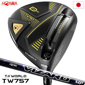 本間ゴルフ T//WORLD TW757 TYPE-D PLUS ドライバー メンズ 右用 VIZARD MP 日本正規品 2022年モデル