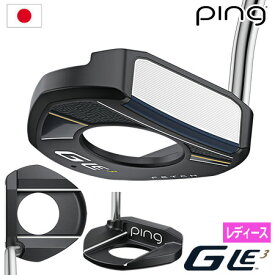 ピン GLe3 パター FETCH フェッチ レディース 右用 メーカー保証 PING ゴルフクラブ 日本正規品 2023年9月7日発売
