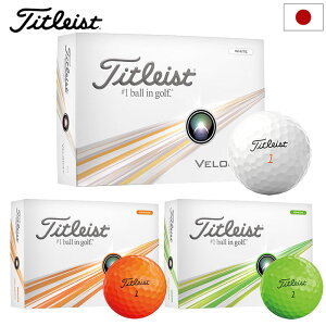 St ^CgXg VELOCITY {[ xVeB 1_[X(12) TITLEIST 2024Nf {Ki