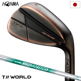 本間ゴルフ T//WORLD TW-W 2024 Copper ウェッジ カッパー仕上げ メンズ 右用 N.S.PRO 950GH neo 2024年モデル 日本正規品