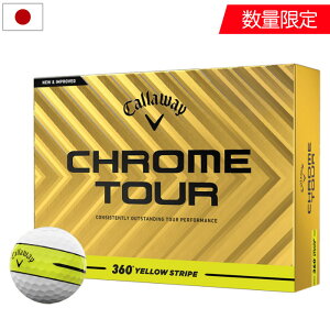yʌzLEFC CHROME TOUR 360° YELLOW STRIPE St{[ 1_[X 12 4s[X NcA[ Callaway St 2025Nf St{[ {Ki