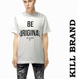 Tシャツ ロックtシャツ バンドtシャツ KILL BRAND キルブランド BE ORIGINAL ロゴTシャツ パンク ロック ファッション ロック ファッション パンク ファッションストリート スケーター tシャツ