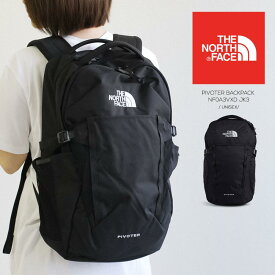 ノースフェイス リュックサック THE NORTH FACE メンズ レディース 29Lデイパック バックパック ビジネスバッグ ビジネスリュック PC収納 大容量 通勤 通学 日帰り PIVOTER BACKPACK NF0A3VXD JK3 ピボーター