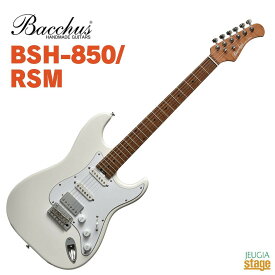 Bacchus BSH-850/RSM WHバッカス エレキギター ローステッドメイプル ストラトキャスター ホワイト