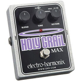 ELECTRO-HARMONIX ( エレクトロハーモニックス ) / HOLY GRAIL MAX
