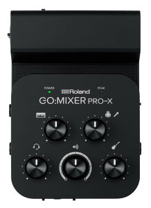 ROLAND GO:MIXER PRO-X [h |[^u E~LT[yStage-Rakuten Public AddresszyStage-Rakuten Desk Top MusiczGOMIXERPX