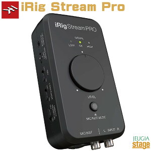 IK Multimedia iRig Stream Pro �X�g���[�~���O �I�[�f�B�I�C���^�[�t�F�[�X�yStage-Rakuten Desk Top Music�z
