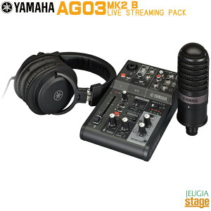 YAMAHA AG03MK2 LIVESTREAMINGPACK BK}n@EFuLXeBO~LT[ CuXg[~OpbN ubN yStage-Rakuten Desk Top Musicz yStage-Rakuten Desk Top MusiczzM Loopback@\