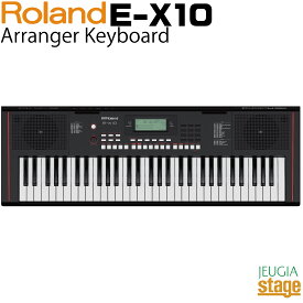 Roland E-X10 Arranger Keyboard ローランド アレンジャーキーボード 61鍵【Stage-Rakuten Keyboard SET】【Stage-Rakuten Synthesizer】