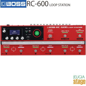 BOSS RC-600 LOOP STATION {X [vXe[VyStage-Rakuten Guitar AccessoryzGtFN^[