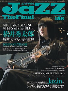 JaZZ�@JAPAN�@Vol�D156�@NOVEMBER�D2023[�O��{�X�y��]