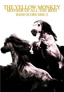 �o���h�X�R�A�@THE�@YELLOW�@MONKEY�^MOTHER�@OF�@ALL�@THE�@BEST�@DISC�|2[�O��{�X�y��]