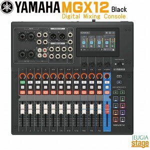 �y�V���i�zYAMAHA MGX12 B(Black)18-Channel Digital Mixing Console SMGX12B ���}�n 18�`�����l�� �f�W�^�� �~�L�V���O �R���\�[�� �yStage-Rakuten Public Address�z�yStage-Rakuten Desk Top Music�z���C�u�n�E�X �z�[�� �y��