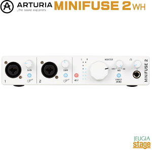 Arturia MINIFUSE 2 WHA[gA I[fBIC^[tFCX ~jq[Y c[ zCg yStage-Rakuten Desk Top MusiczA[gDA DTM DAW
