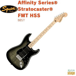 Squier Affinity SeriesR Stratocaster FMT HSS, Maple Fingerboard, Black Pickguard, Black BurstXNCA XNC[ AtBjeBV[Y XggLX^[ ubNo[XgyStage-Rakuten GuitarzGLM^[ 