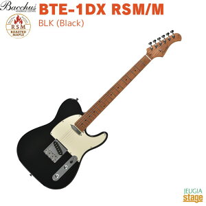 Bacchus BTE-1DX RSM/M BLK (Black)obJX GLM^[ [XebhCv eLX^[ ubNyStage-Rakuten Guitarz Gg[f SҌ Universe Series