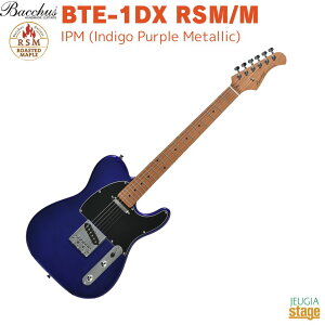 Bacchus BTE-1DX RSM/M IPM (Indigo Purple Metallic)obJX GLM^[ [XebhCv eLX^[ CfBSp[v^bNyStage-Rakuten Guitarz Gg[f SҌ Universe