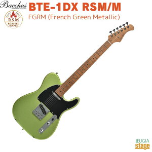 Bacchus BTE-1DX RSM/M FGRM (French Green Metallic)obJX GLM^[ [XebhCv eLX^[ t`O[^bNyStage-Rakuten Guitarz Gg[f SҌ Universe Se