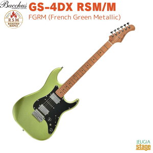Bacchus GS-4DX RSM/M FGRM(French Green Metallic)obJX GLM^[ [XebhCv XggLX^[ t`O[^bNyStage-Rakuten GuitarzRC^bv 