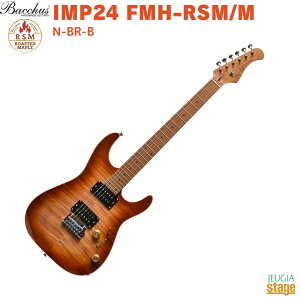 Bacchus IMP24 FMH-RSM/M N-BR-BobJX [XebhCv i`uEo[XgyStage-Rakuten GuitarzGLM^[  24tbg RC^bv bNyO
