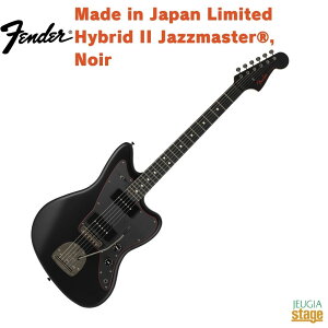 Fender Made in Japan Limited Hybrid II JazzmasterR, Noir, Rosewood Fingerboard, BlacktF_[ ChCWp WY}X^[ m[ ubNy2025NzyStage-Rakuten GuitarzGLM^[  { LT