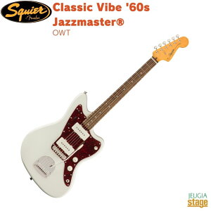 Squier by Fender Classic Vibe '60s JazzmasterR, Laurel Fingerboard, Olympic WhiteXNCA XNC[ NVbN@Cu WY}X^[ IsbNzCgyStage-Rakuten GuitarztF_[ GLM^[